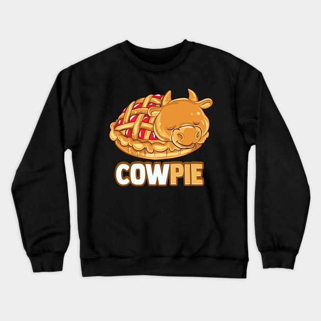 CowPie | Funny Food Lover Gifts | Cow Animal Cattle Crewneck Sweatshirt by Proficient Tees